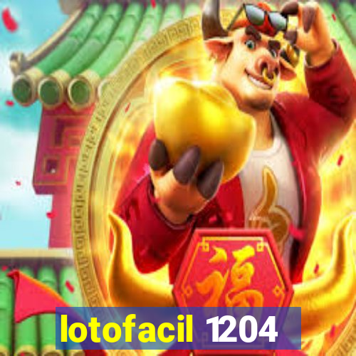 lotofacil 1204